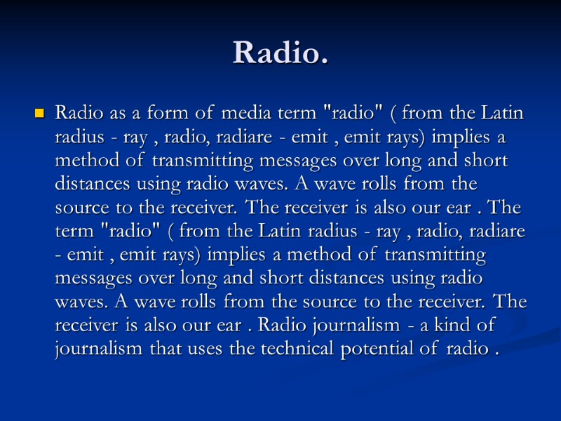 Radio. Radio as a form of media term 